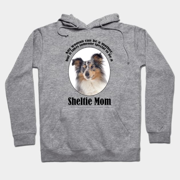 Blue Merle Sheltie Mom Hoodie by You Had Me At Woof